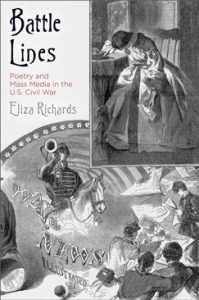  Battle Lines Poetry and Mass Media in the U.S. Civil War