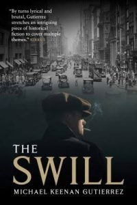 The cover the novel, The Swill. A man, facing away from the viewer, wears a cap and smokes a cigarette as he looks out over a bustling 1920s city.